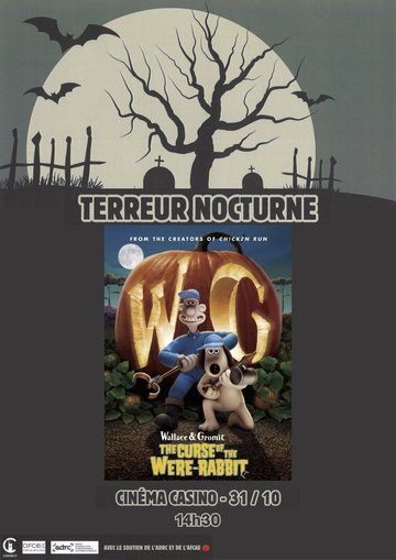 Terreur Nocturne - Projection Cinéma Casino - Wallace & Gromit