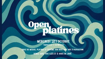 OPEN PLATINES // MOREX CUSTOM HOUSE // 21 OCTOBRE