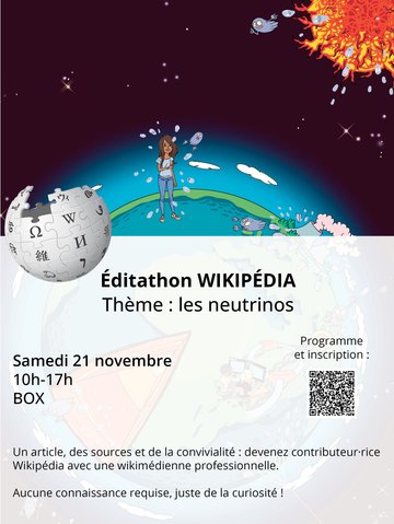 Éditathon Wikipédia, sur le thème des neutrinos. 21/11/26 10h-17h