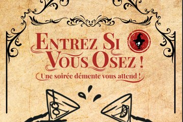 Soirée Hantise | Entrez si vous osez
