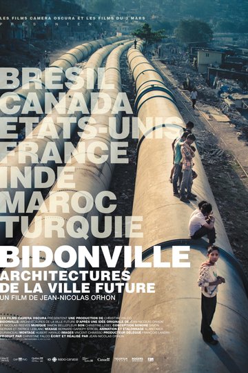 Bidonville: Architectures de la ville du futur