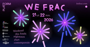 WEFRAC 2026 au Frac des Pays de la Loire !