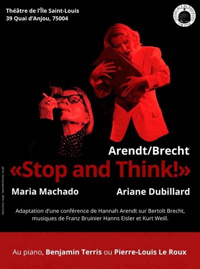 Arendt / Brecht : Stop and Think !