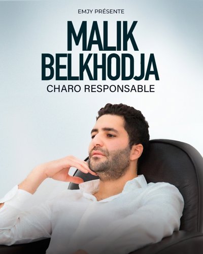 Malik Belkhodja - "Charo responsable"