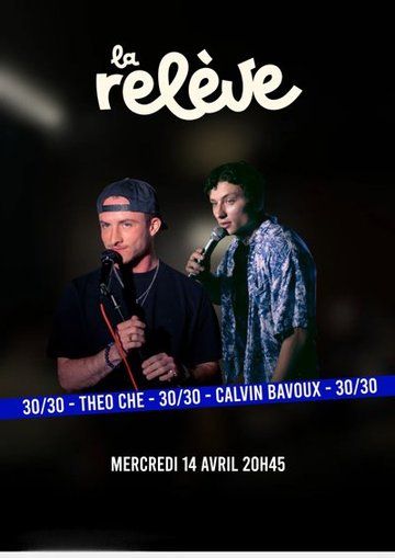 30/30 minutes chacun : Theo Che & Calvin Bavoux