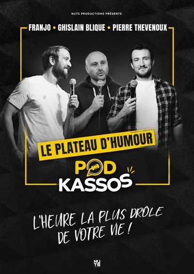 Podkassos, le plateau d'humour