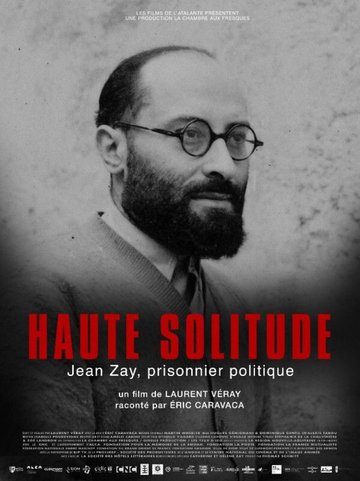 Haute solitude, Jean Zay prisonnier politique