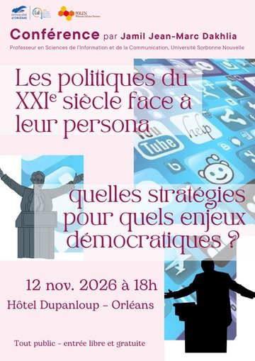 Conférence ouverte à toutes et tous : Les politiques du XXIe siècle face à leur persona – quelles stratégies pour quels enjeux politiques?