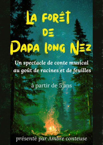 Spectacle La forêt de papa long nez