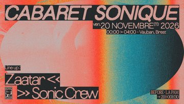 Cabaret Sonique : Zaatar + Sonic Crew