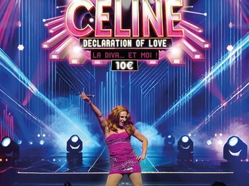 Céline Declaration of Love : La diva… et moi !