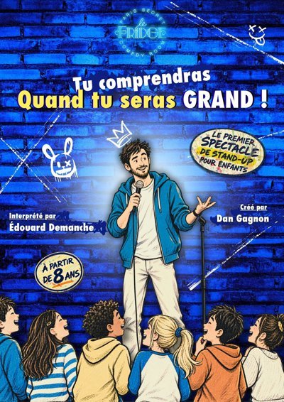 Édouard Demanche dans Tu comprendras quand tu seras grand !