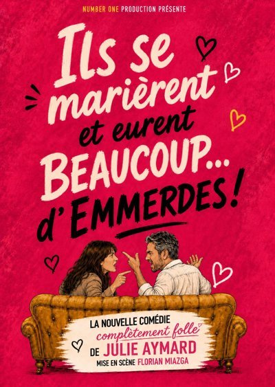Ils se marièrent et eurent beaucoup d'emmerdes !