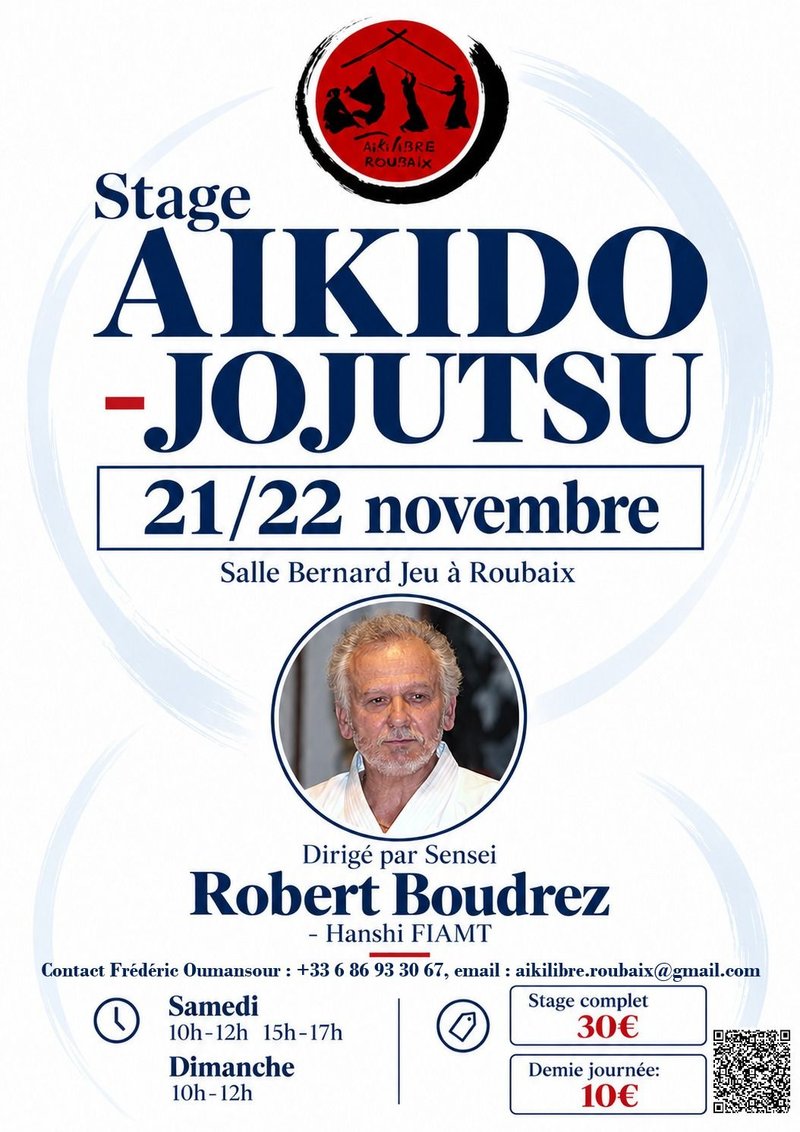 Stage d'aïkido et jojutsu dirigé par Robert Boudrez Senseï sur Roubaix les samedi 21 et dimanche 22 novembre 2026