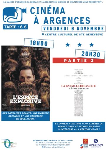 Cinéma "L'espèce explosive", "La Bataille de Gaulle - Partie 2 : j'écris ton nom"