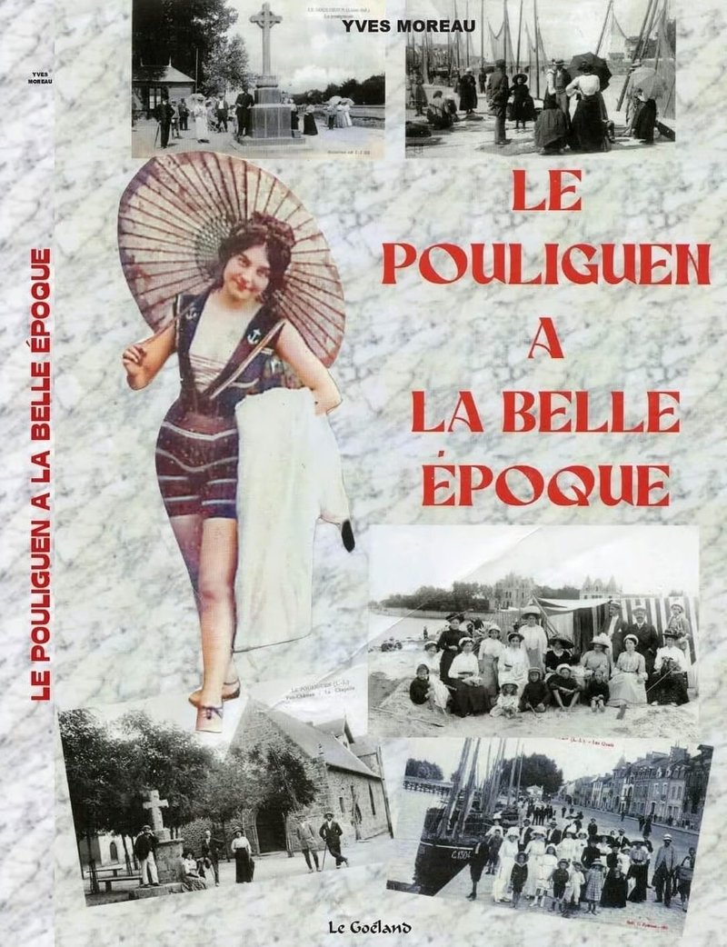 Les rendez vous du Port : Yves Moreau, Le Pouliguen à la Belle Epoque