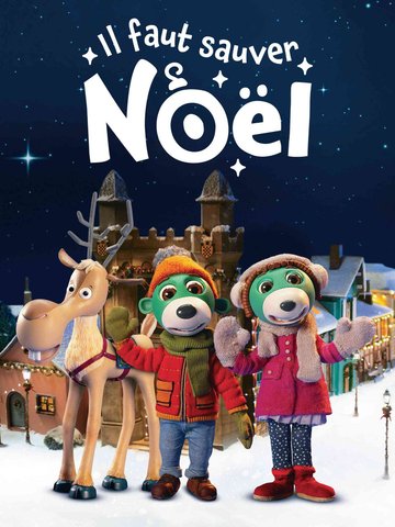 Ciné vacances : « Il faut sauver Noël »