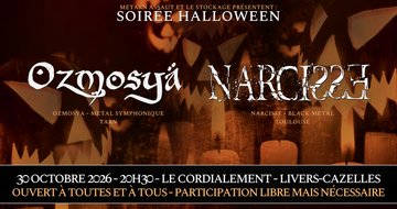 SOIRÉE METAL HALLOWEEN : OZMOSYA + NARCISSE