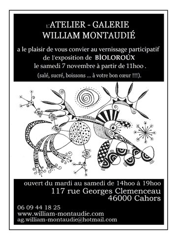 Exposition à l'atelier-galerie William Montaudié: Bìoloroú