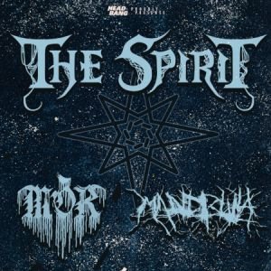 THE SPIRIT + MÒR + MANDIBULA - LE GRILLEN - COLMAR