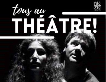 Tous au théâtre