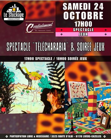 Spectacle "Télécharabia" & soiree jeux