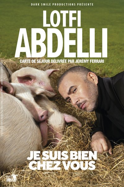Lotfi Abdelli - Je Suis Bien Chez Vous