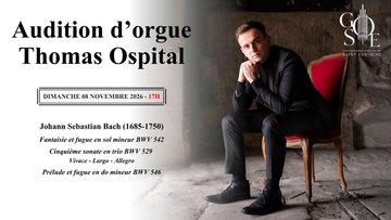 Audition d'orgue de Thomas Ospital