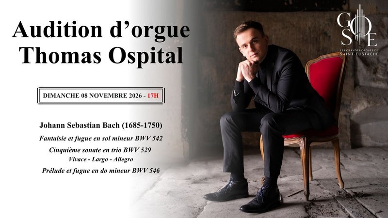 Audition d'orgue de Thomas Ospital
