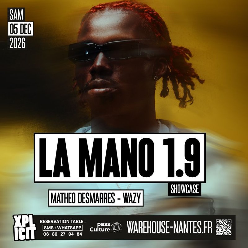 XPLICIT invite LA MANO 1.9 en showcase exclusif à Nantes