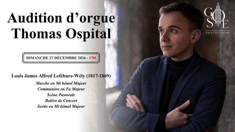 Audition d'orgue de Thomas Ospital