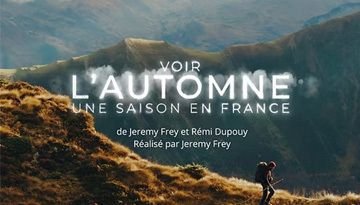 Projection du film documentaire : « Voir l’Automne »