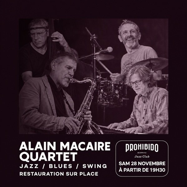 Prohibido Biarritz Jazz Club - Alain Macaire Jazz Quartet