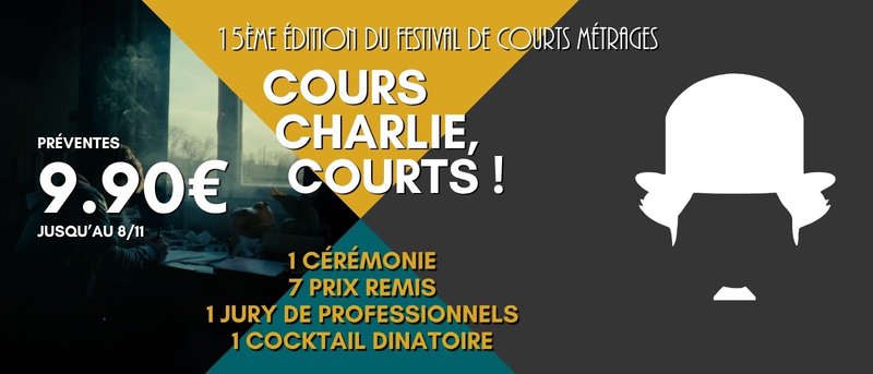 Festival  "COURS CHARLIE, COURTS !" 15ème édition
