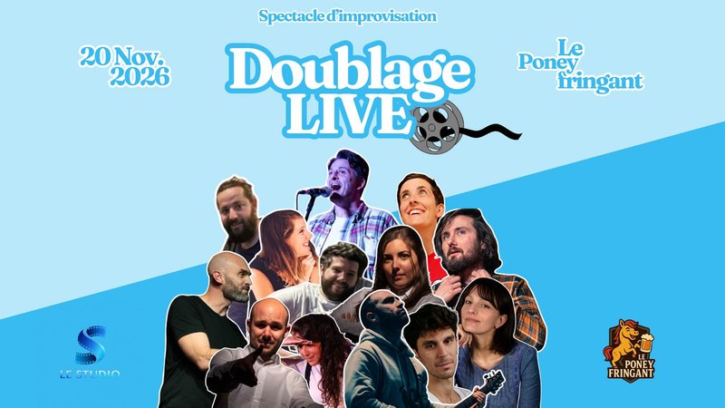 Doublage improvisé en live au Poney Fringant