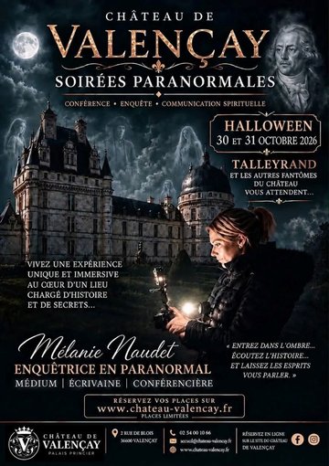 Visites paranormales au Château de Valençay