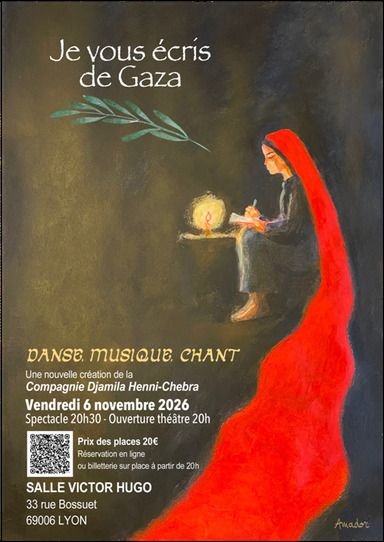 Danse, musique, chant : “JE VOUS ÉCRIS DE GAZA“ par la Cie Djamila HENNI-CHEBRA