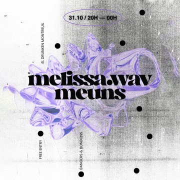 DJ SET : MELISSA.WAV & MEUNS