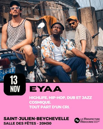 La Manufacture Médocaine : EYAA en concert