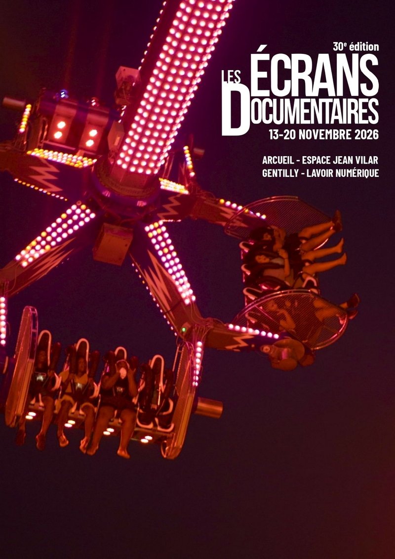 30ème édition du Festival Les Ecrans Documentaires
