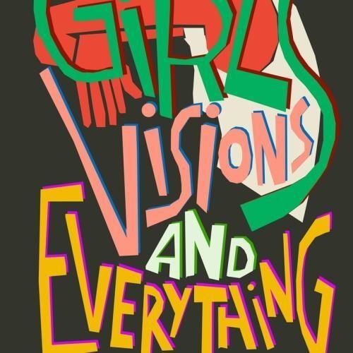 Sarah Schulman, Girls, Visions and Everything