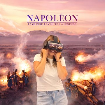Napoléon : l'Épopée Immersive • L’Expérience Immersive en VR - Cherbourg