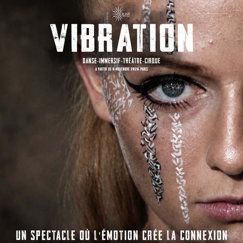 VIBRATION - THEATRE CIRQUE BORMANN