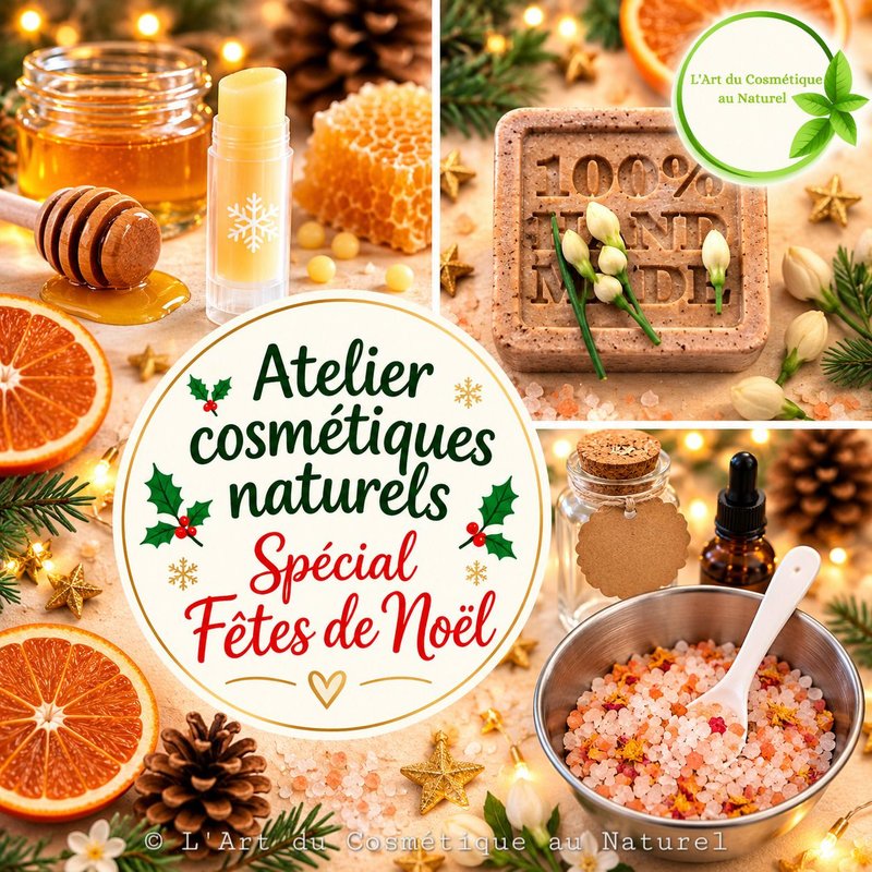 Ateliers cosmétiques naturels spécial Fêtes de Noël pour adultes