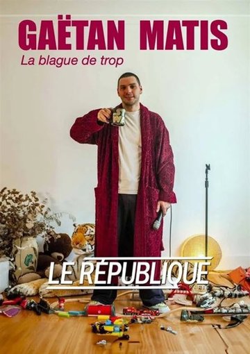 Gaëtan Matis dans La blague de trop