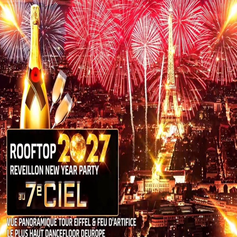 Rooftop Geant New Year 2027 Panoramique Paris Tour Eiffel