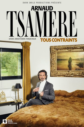 Arnaud Tsamere - Tous Contraints