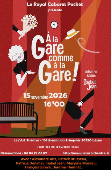 Théâtre : “A la Gare comme à la Gare”