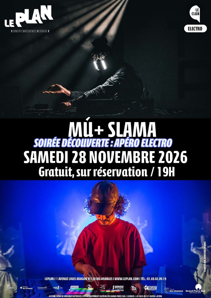SOIRÉE DÉCOUVERTE: APÉRO ELECTRO AVEC MŮ ET SLAMA