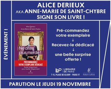 Anne-Marie de Saint-Chybre signe son livre « Ne dites plus merde ! - Guide (im)pertinent pour insulter élégamment »